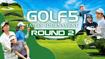 GOLF5 LADIES Round 2
