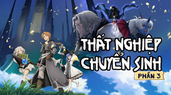 Thất Nghiệp Chuyển Sinh - Phần 3 - 345377
