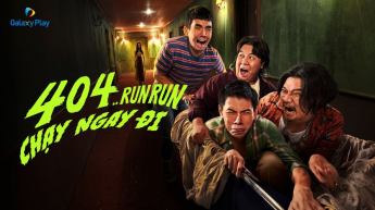 404: Chạy Ngay Đi