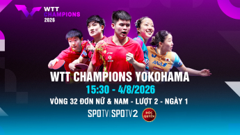 Giải bóng bàn WTT Champions Yokohama 2026  Vòng 32 đơn nữ & nam_lượt 2 (ngày 1)