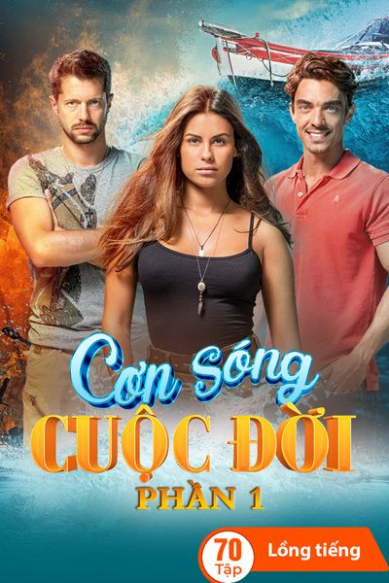 Cơn Sóng Cuộc Đời - Phần 1