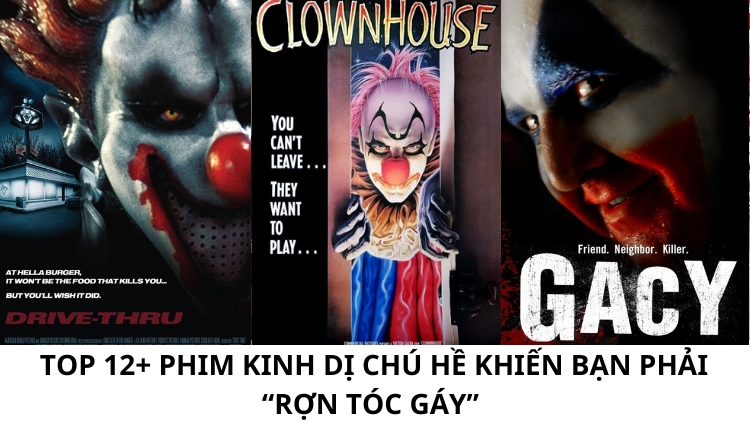 Top 12+ phim kinh dị chú hề đáng sợ nhất mọi thời đại [Cập nhật 2025]
