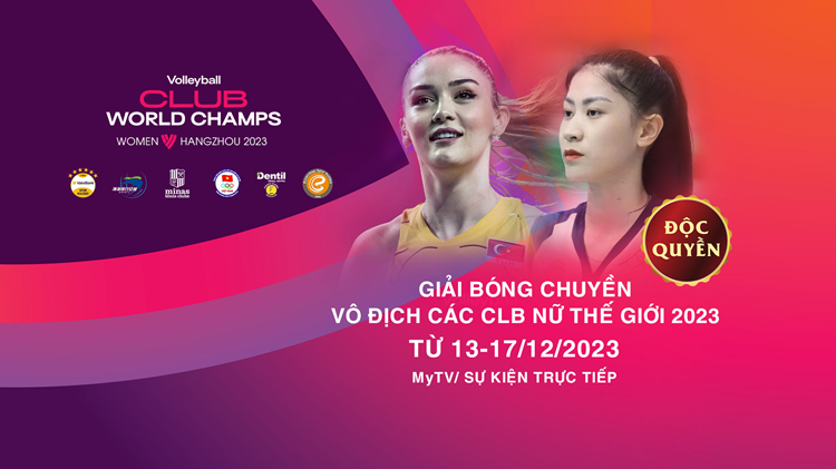Truyền hình MyTV phát trực tiếp giải bóng chuyền vô địch các CLB thế giới 2023