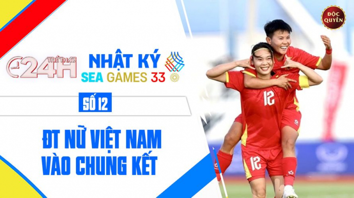 Số 617: ĐT Nữ Việt Nam Vào Chung Kết - Thể thao 24h