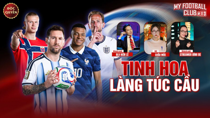 Số 113: Tinh Hoa Làng Túc Cầu - My Football Club
