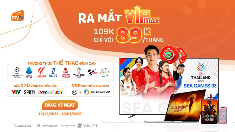MyTV ra mắt gói VIP Max – đỉnh cao giải trí gia đình, ưu đãi tới 15/01/2026