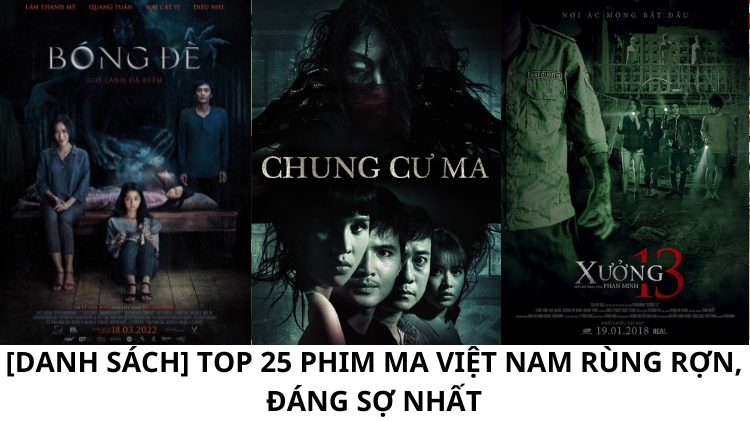 TOP 33+ phim ma Việt Nam rùng rợn, đáng sợ nhất 2025