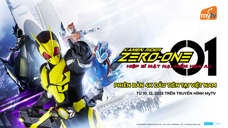 Kamen Rider Zero-One phiên bản 4K chính thức lên sóng Truyền hình MyTV